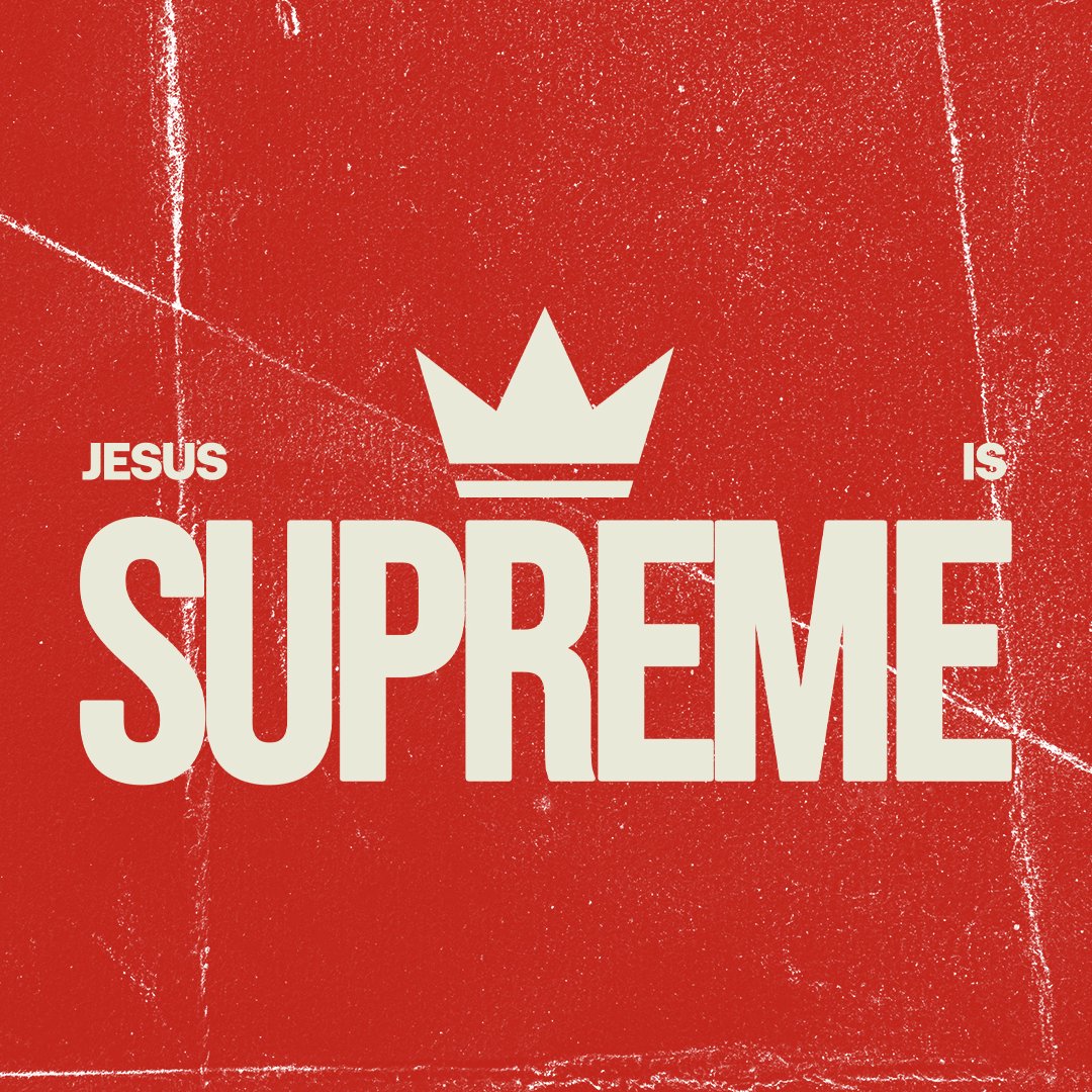 Jesus is Supreme - Week 1