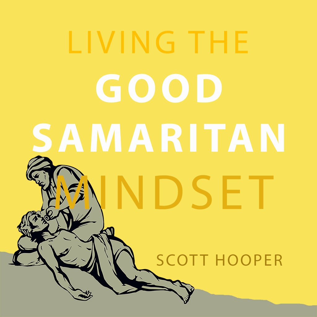 Living the Good Samaritan Mindset episode artwork