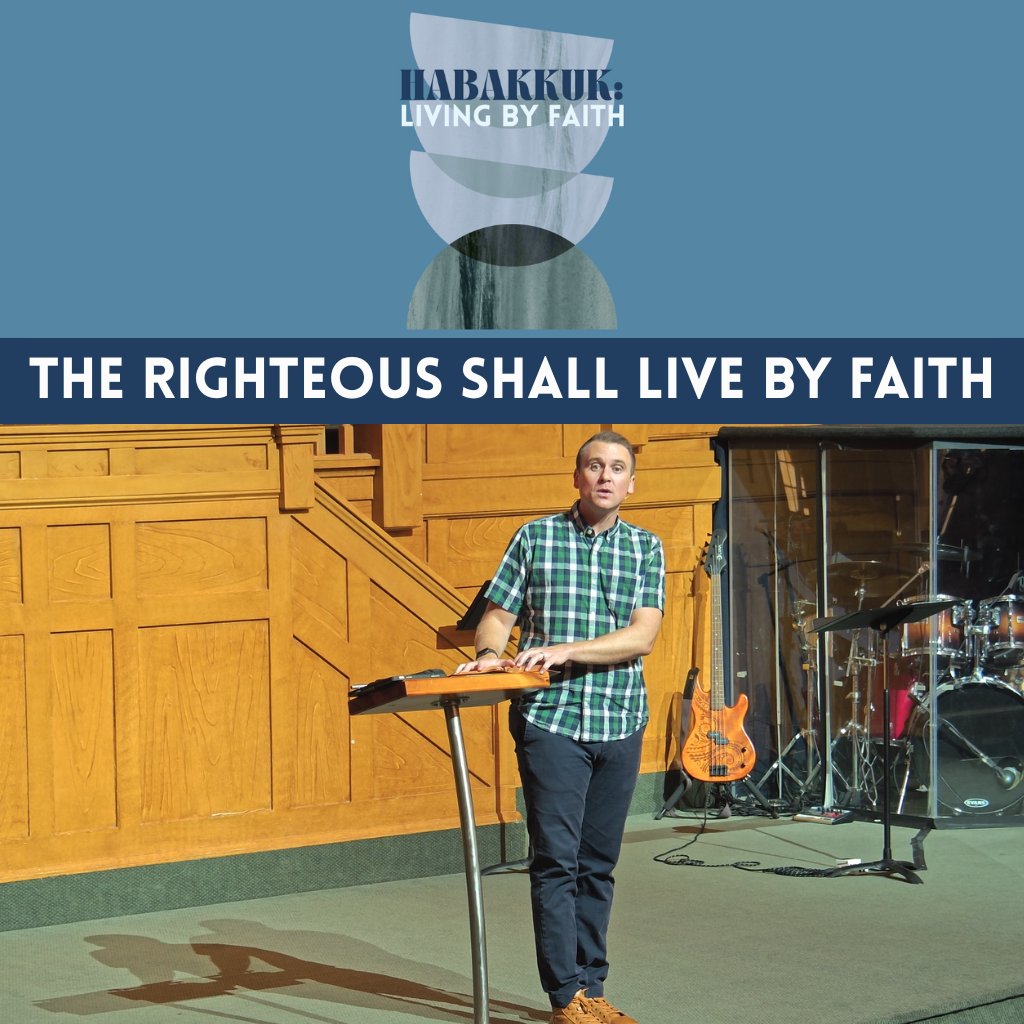 The Righteous Shall Live by Faith