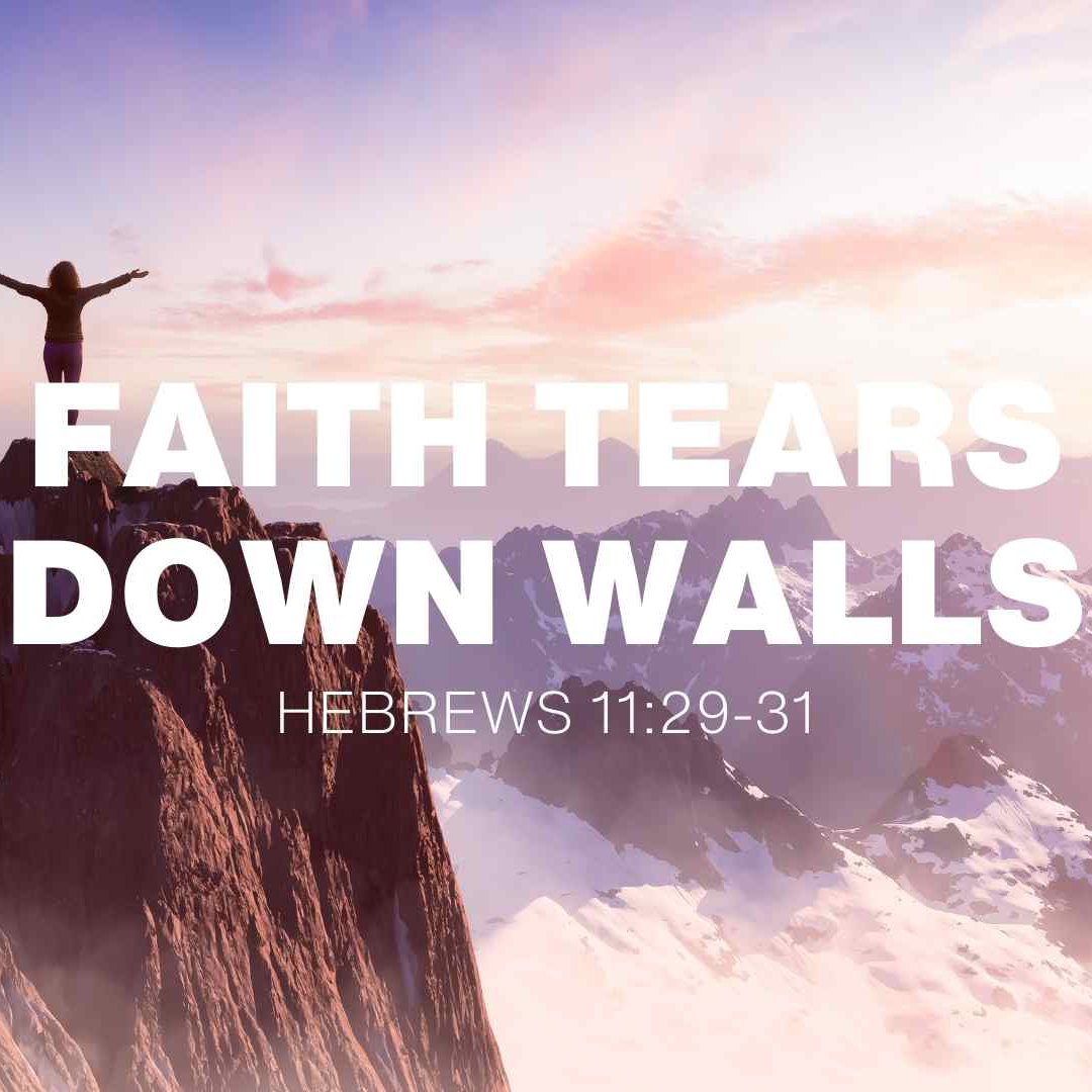 Daily Devotionals – Hebrews 11:29–31