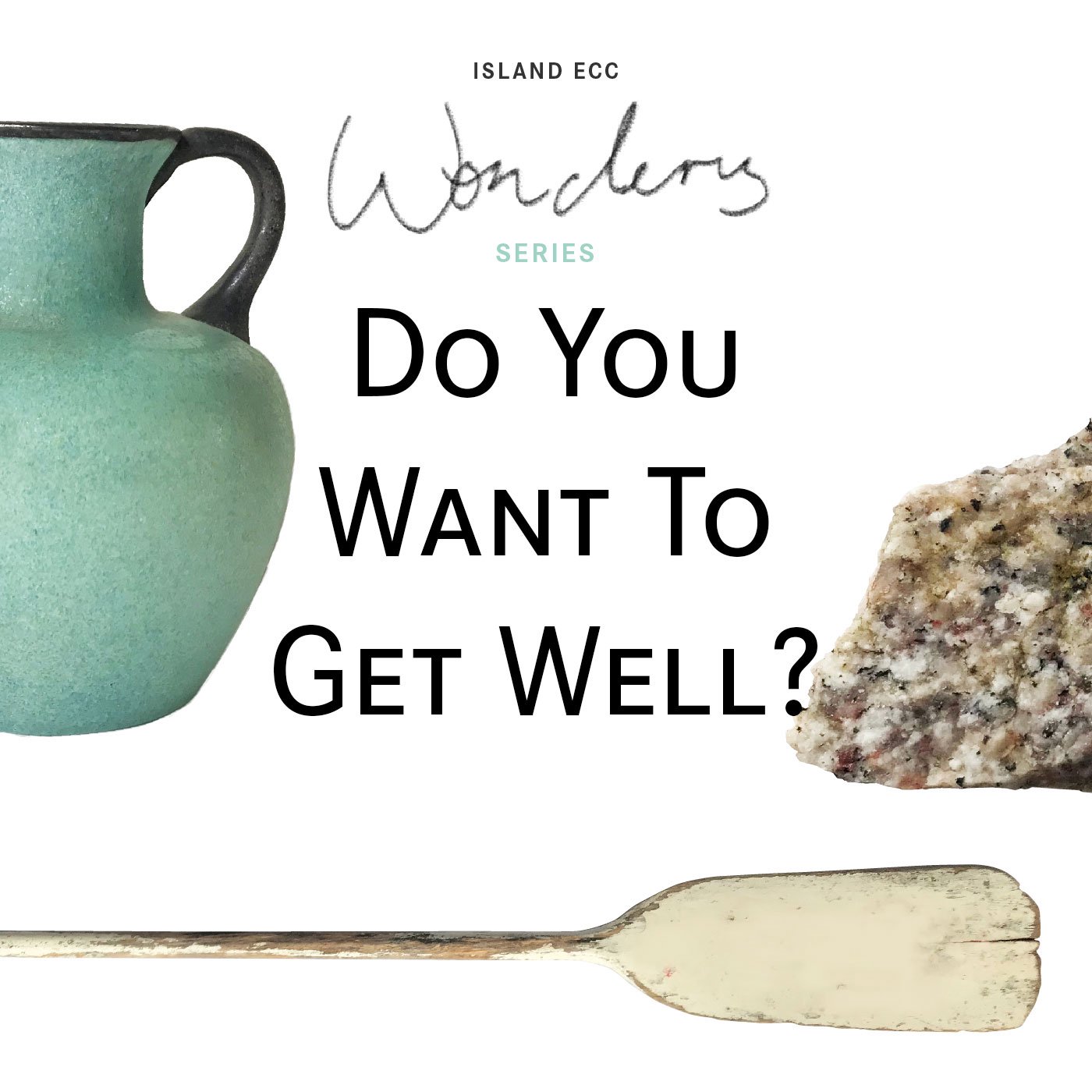 Wonders: Do you want to get well? episode artwork