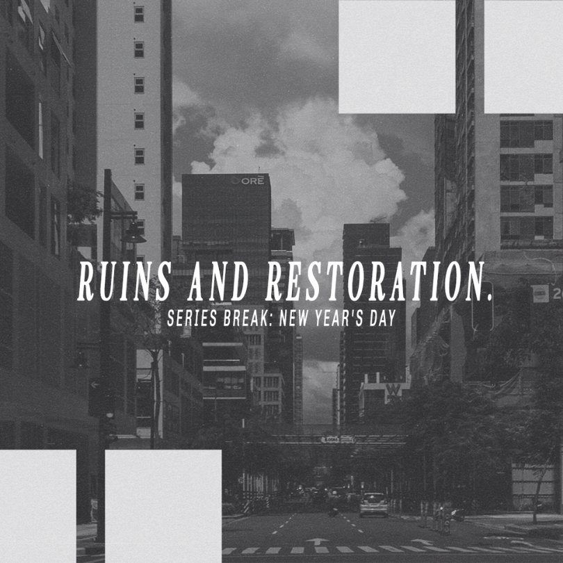 Series Break: New Year's Day: Patrick Mercado | Ruins and Restoration.