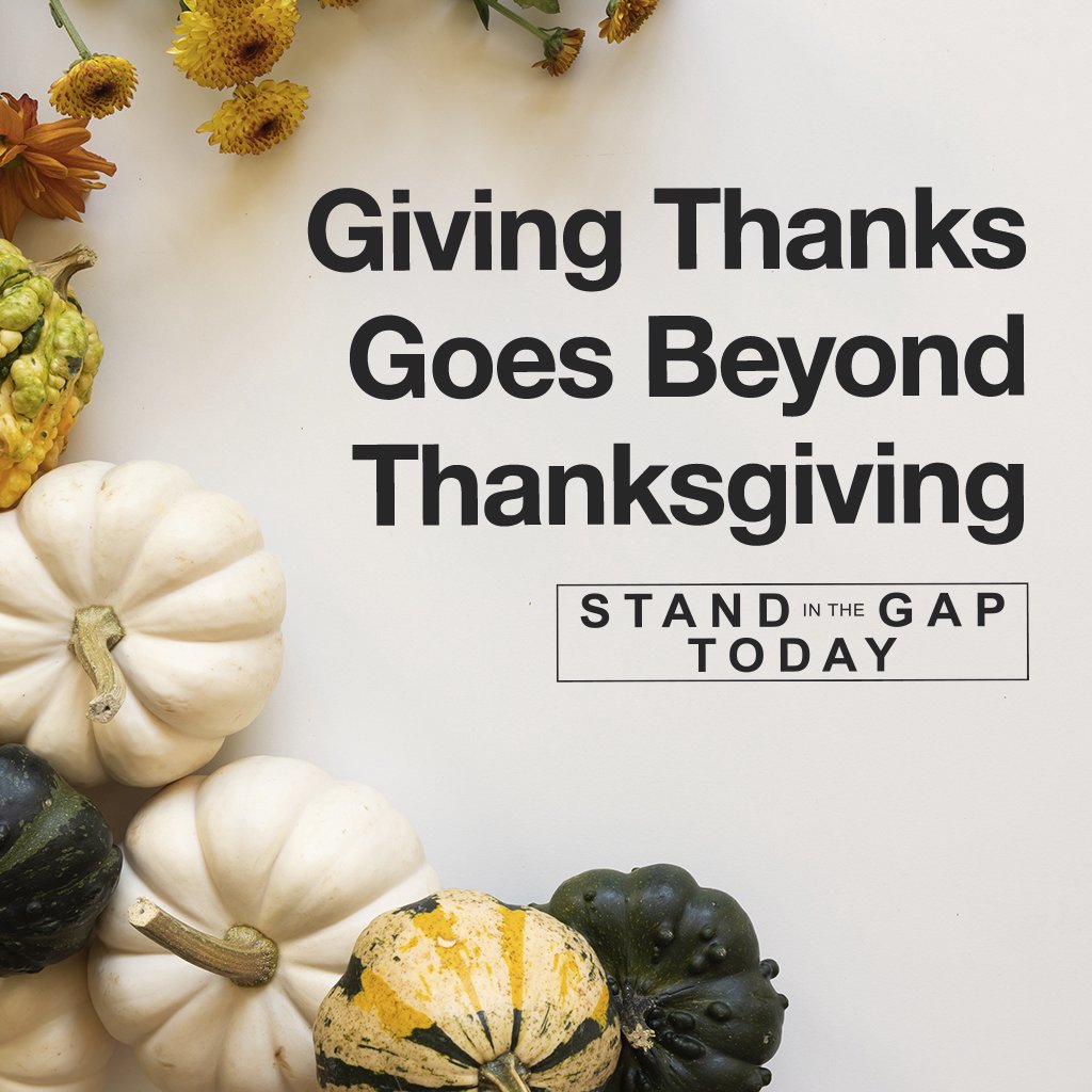 11/23/23 - Giving Thanks Goes Beyond Thanksgiving
