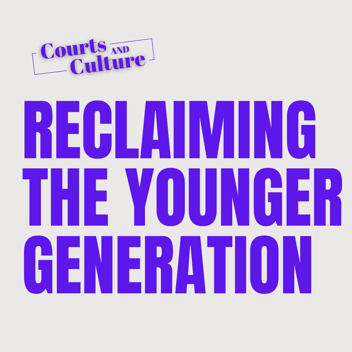 How To Reclaim The Younger Generation episode artwork