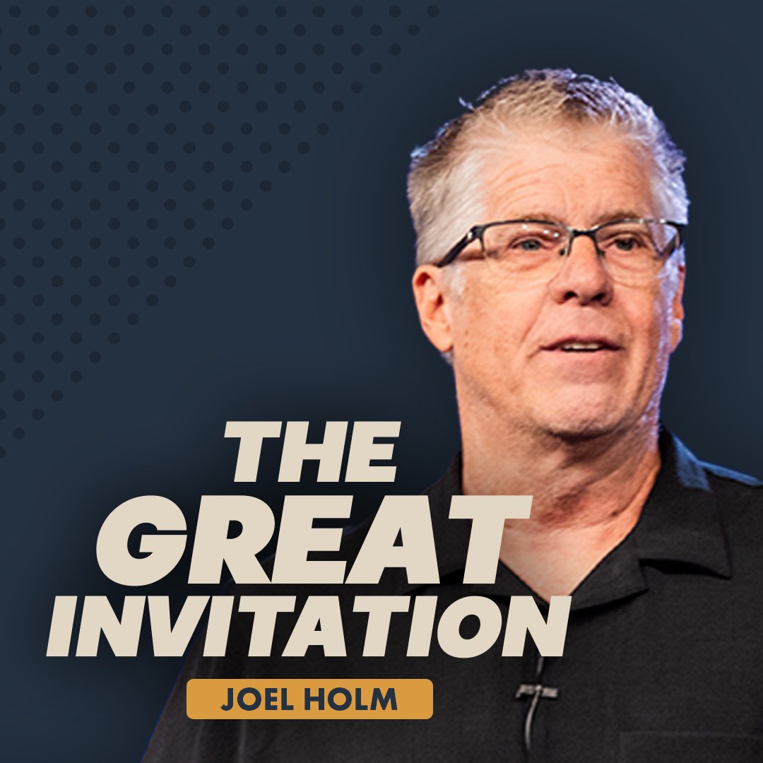 The Great Invitation | Joel Holm The Great Invitation | Joel Holm
