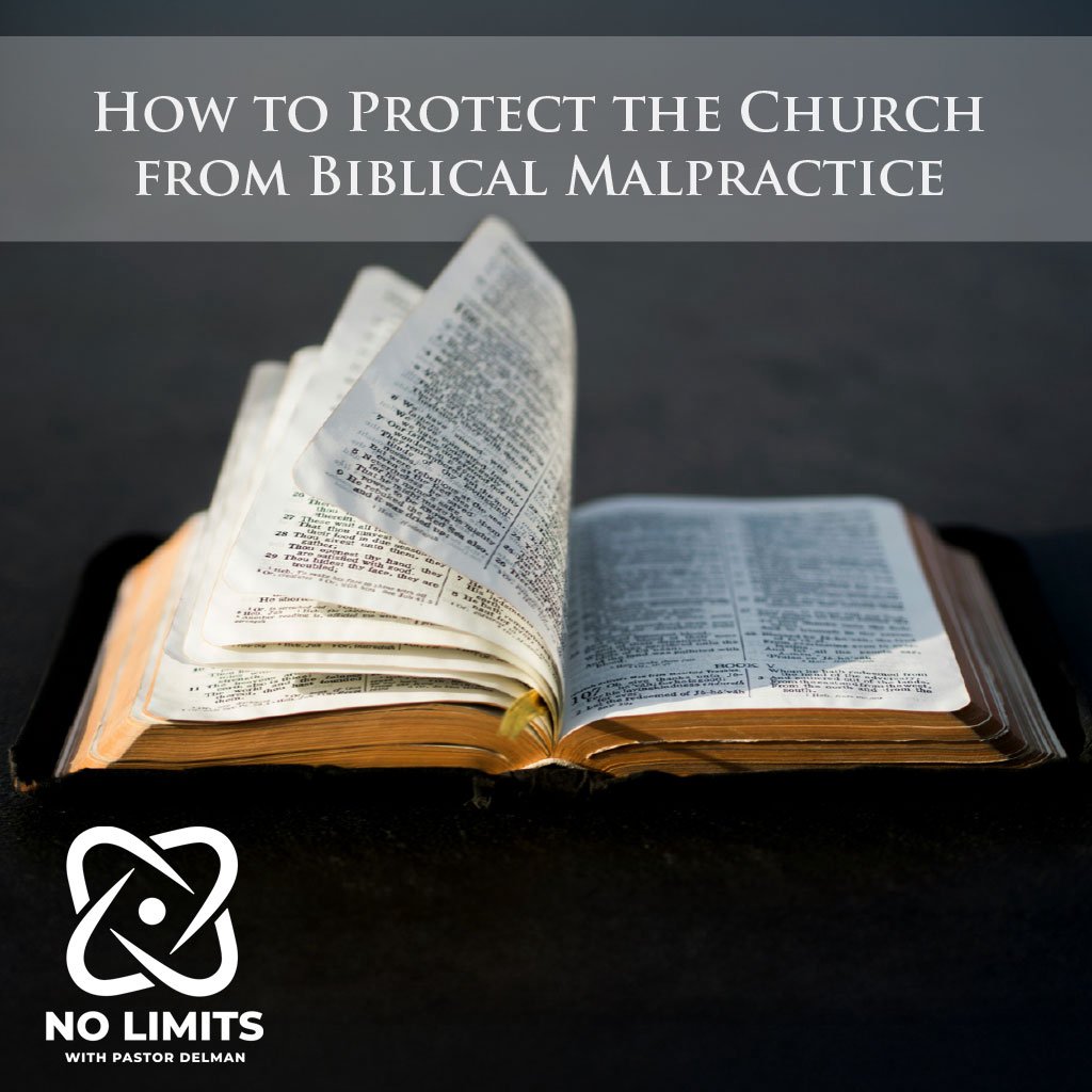 How To Protect The Church From Biblical Malpractice