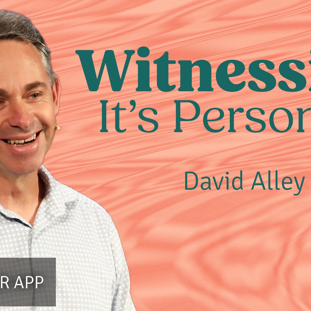 Witnessing: It's Personal | David Alley | 14th September 2025