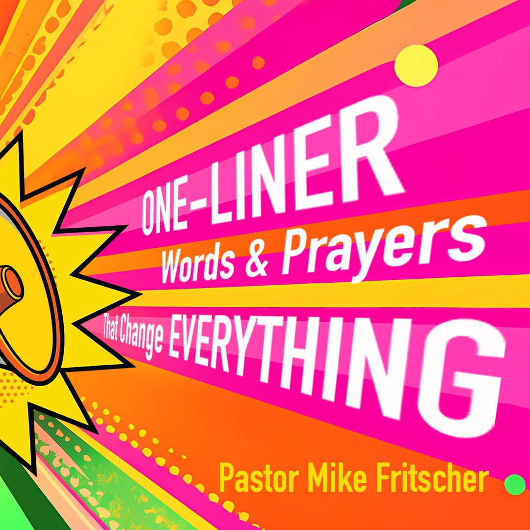 One-Liner Words & Prayers That Change Everything! episode artwork