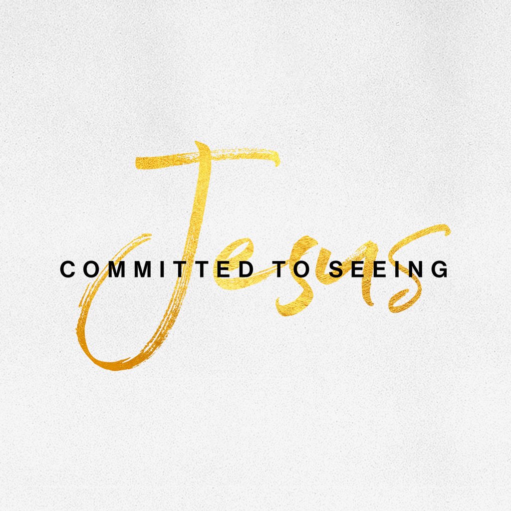 Committed to Seeing Jesus episode artwork