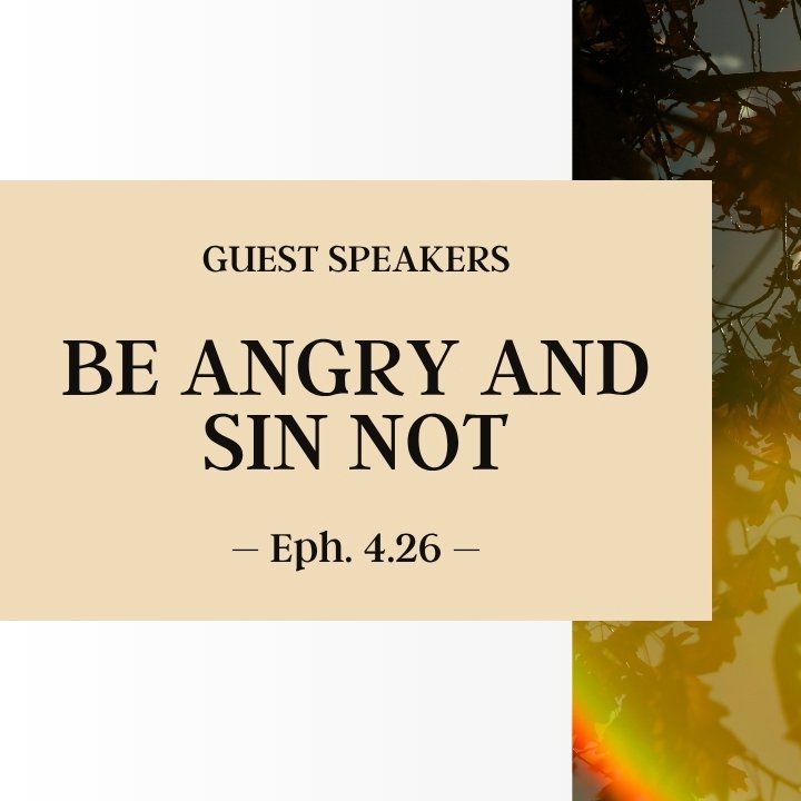 Be Angry and Sin Not | Guest Speakers episode artwork