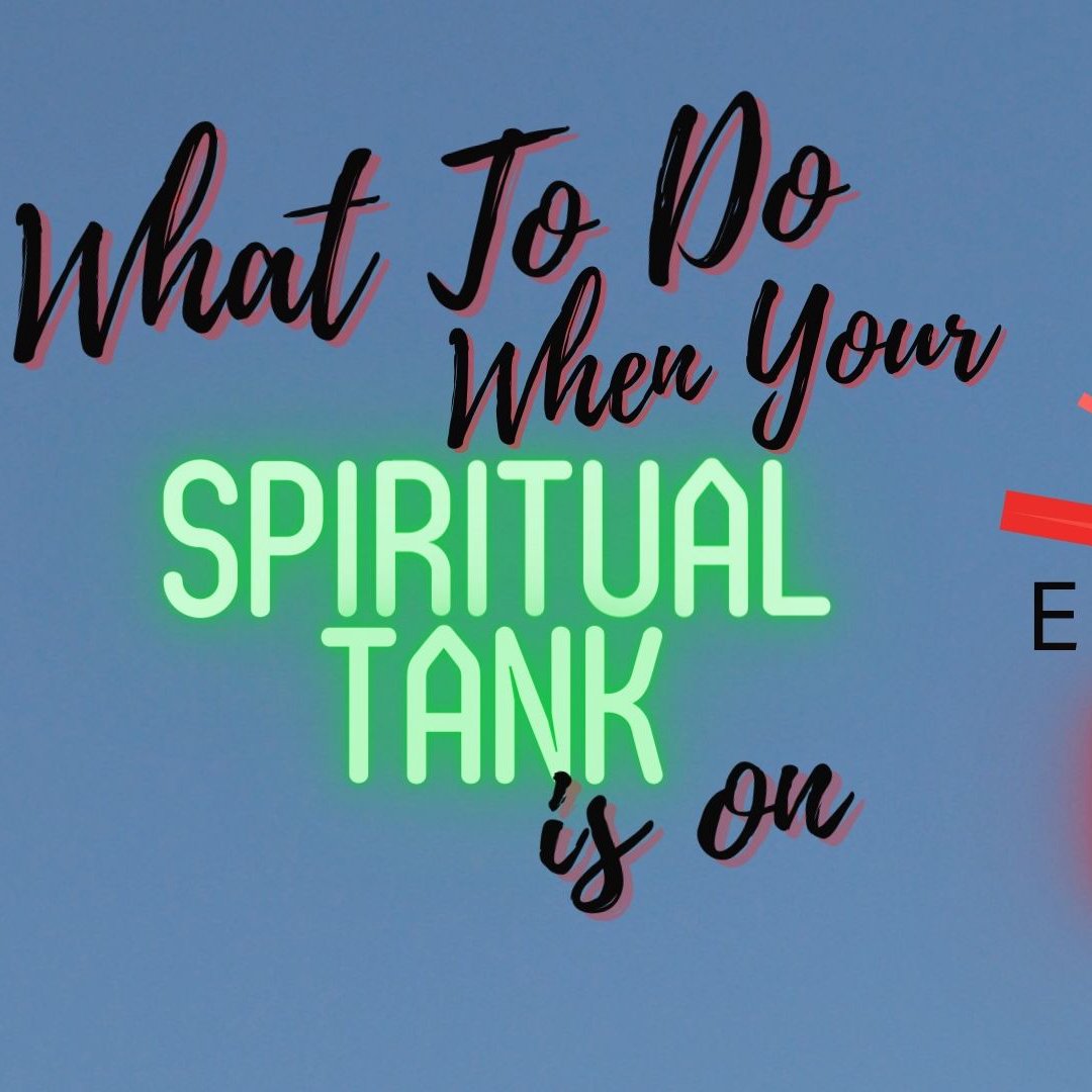 What To Do When Your Spiritual Tank Is On Empty? episode artwork