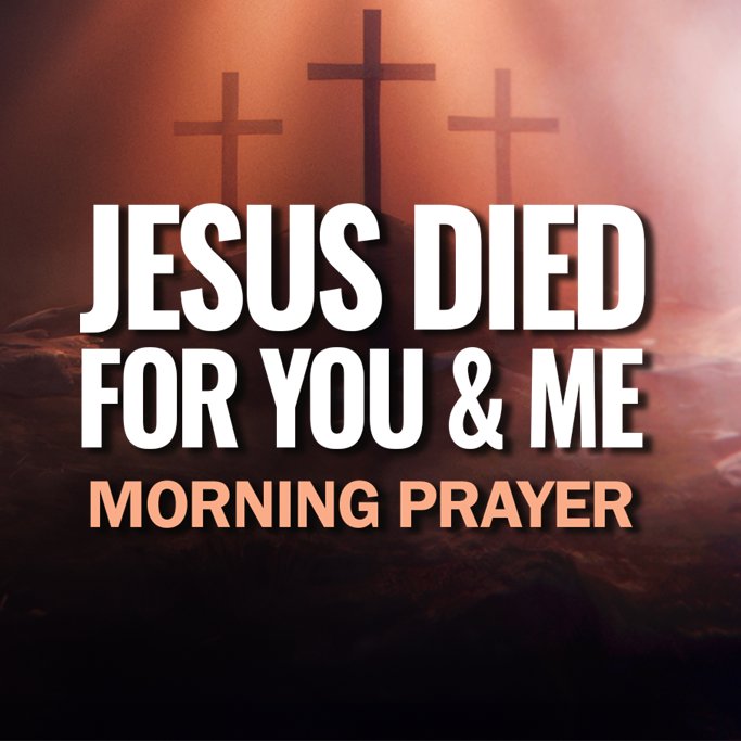 Jesus Died for You and Me