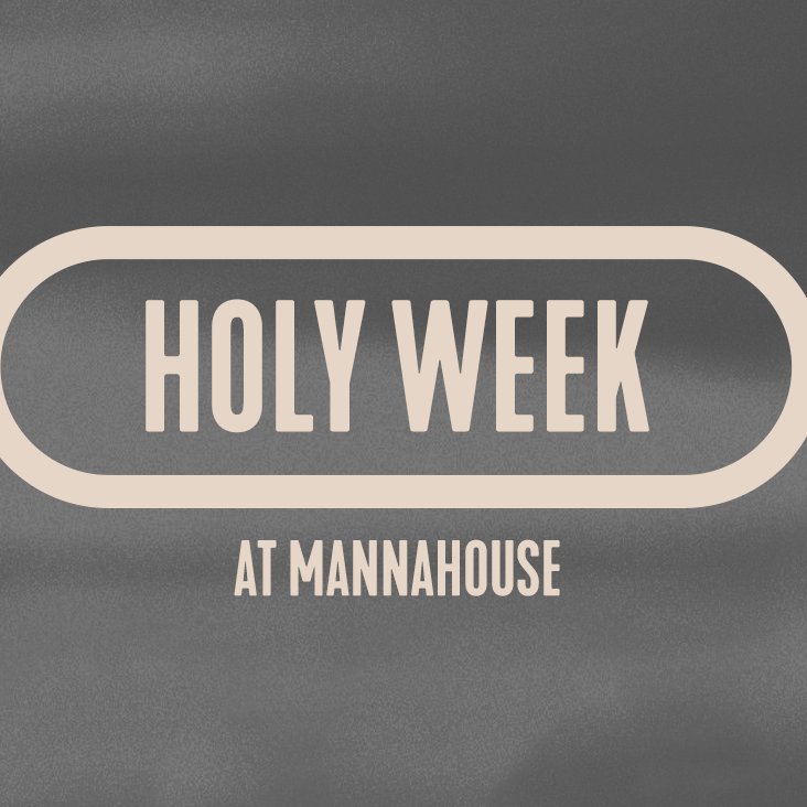 Mannahouse Sunday Messages
