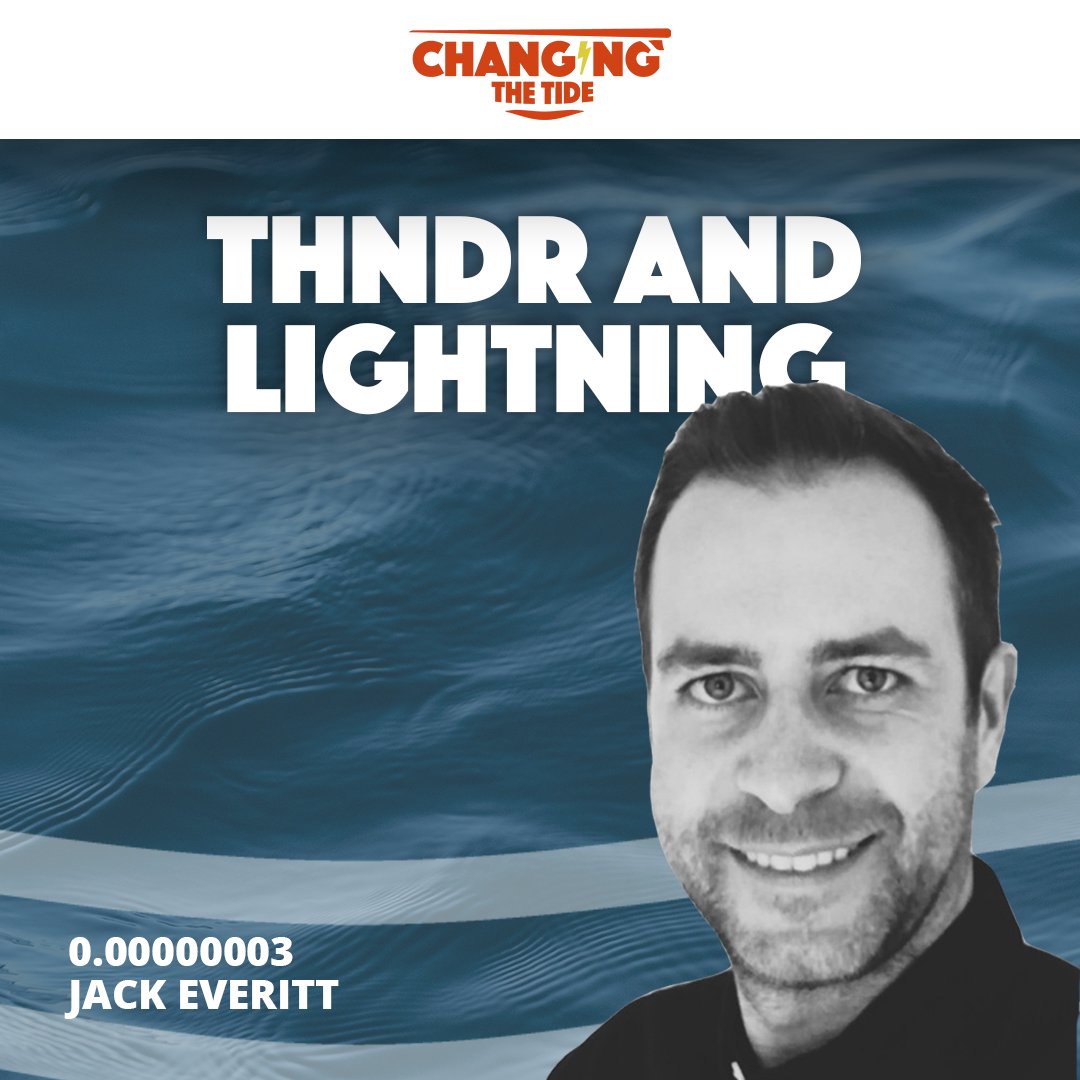 0.00000003: Jack Everitt, THNDR and Lightning