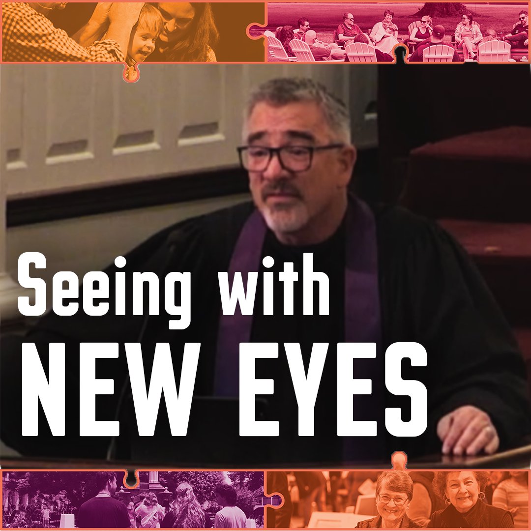Seeing with New Eyes | Traditional Worship