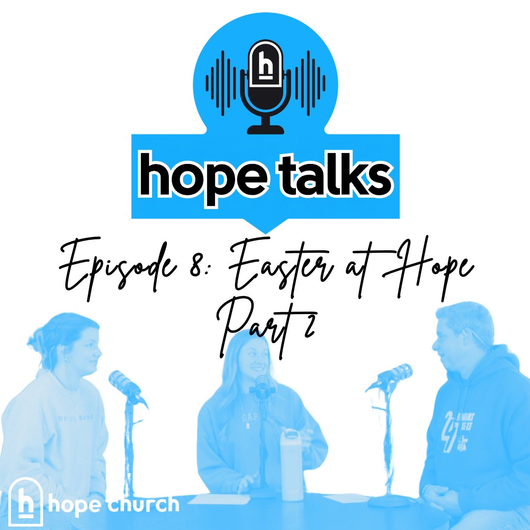 Episode 8: Easter at Hope pt 2 episode artwork