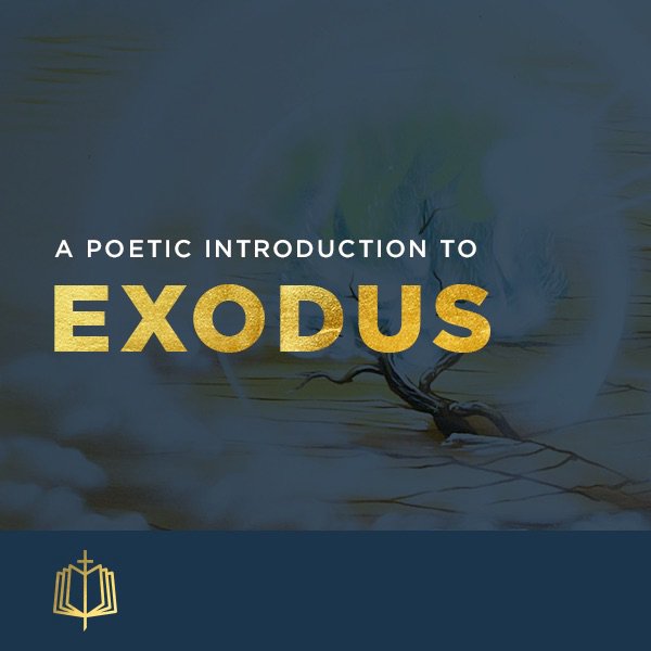 A Poetic Introduction to Exodus episode artwork