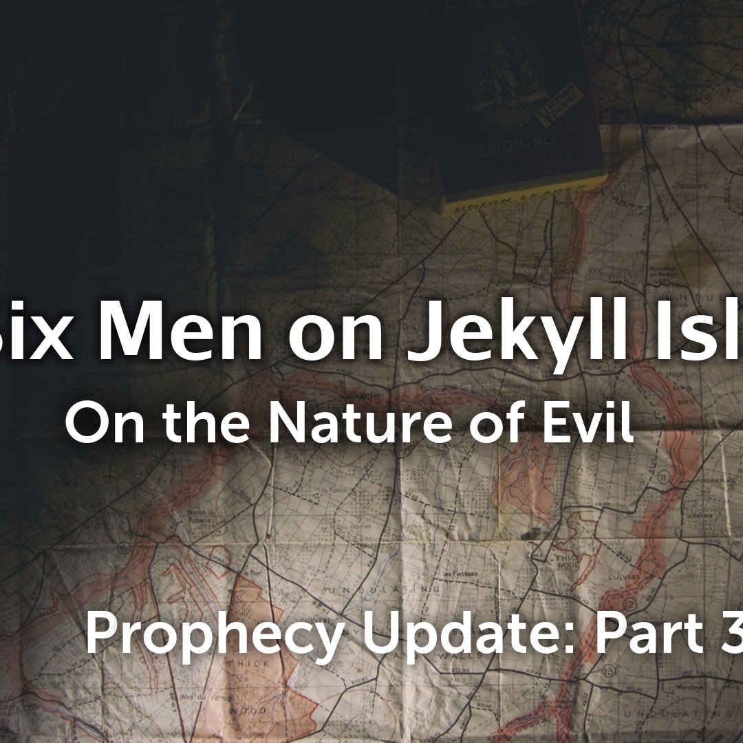 Prophecy Update – The six men on Jekyll Island - Part 3 episode artwork