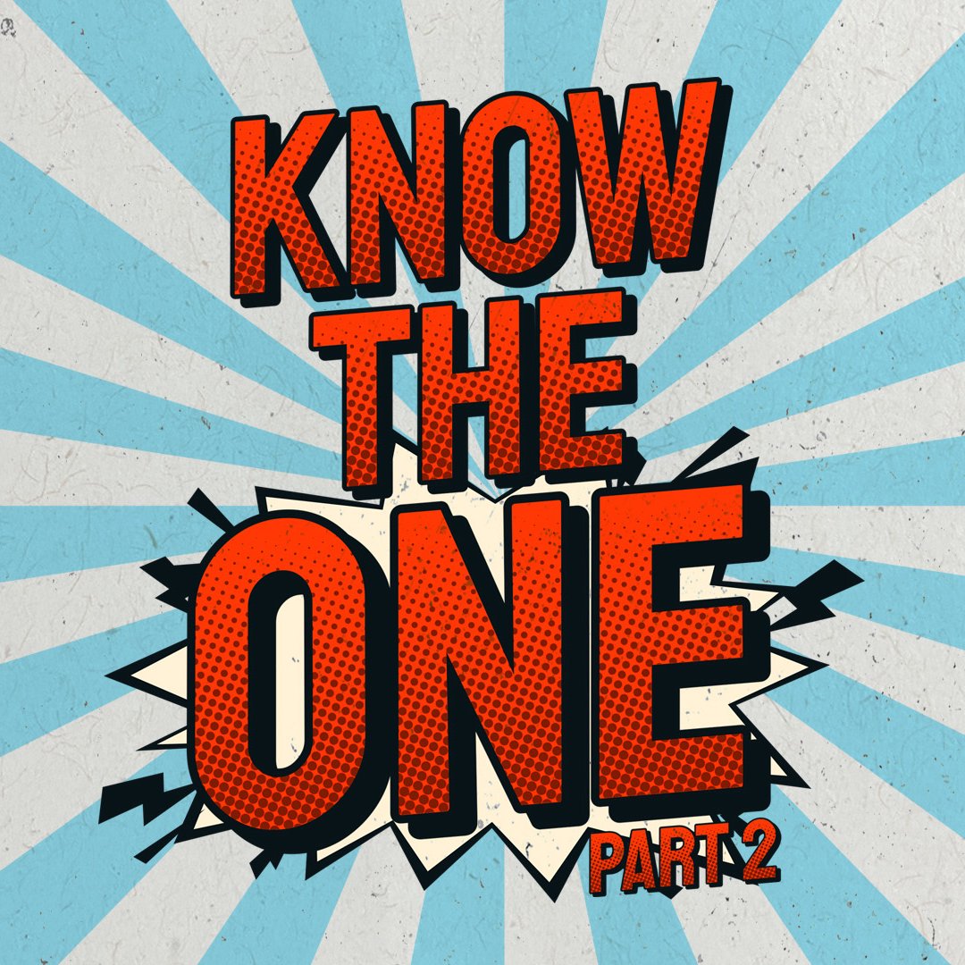 Know The One Part Two- Pastor Faith Shropshire