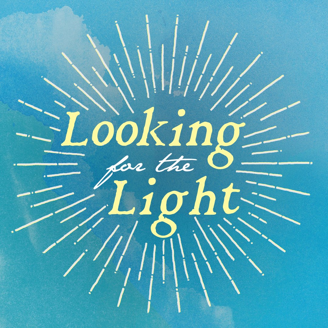 Looking for the Light | Part 6