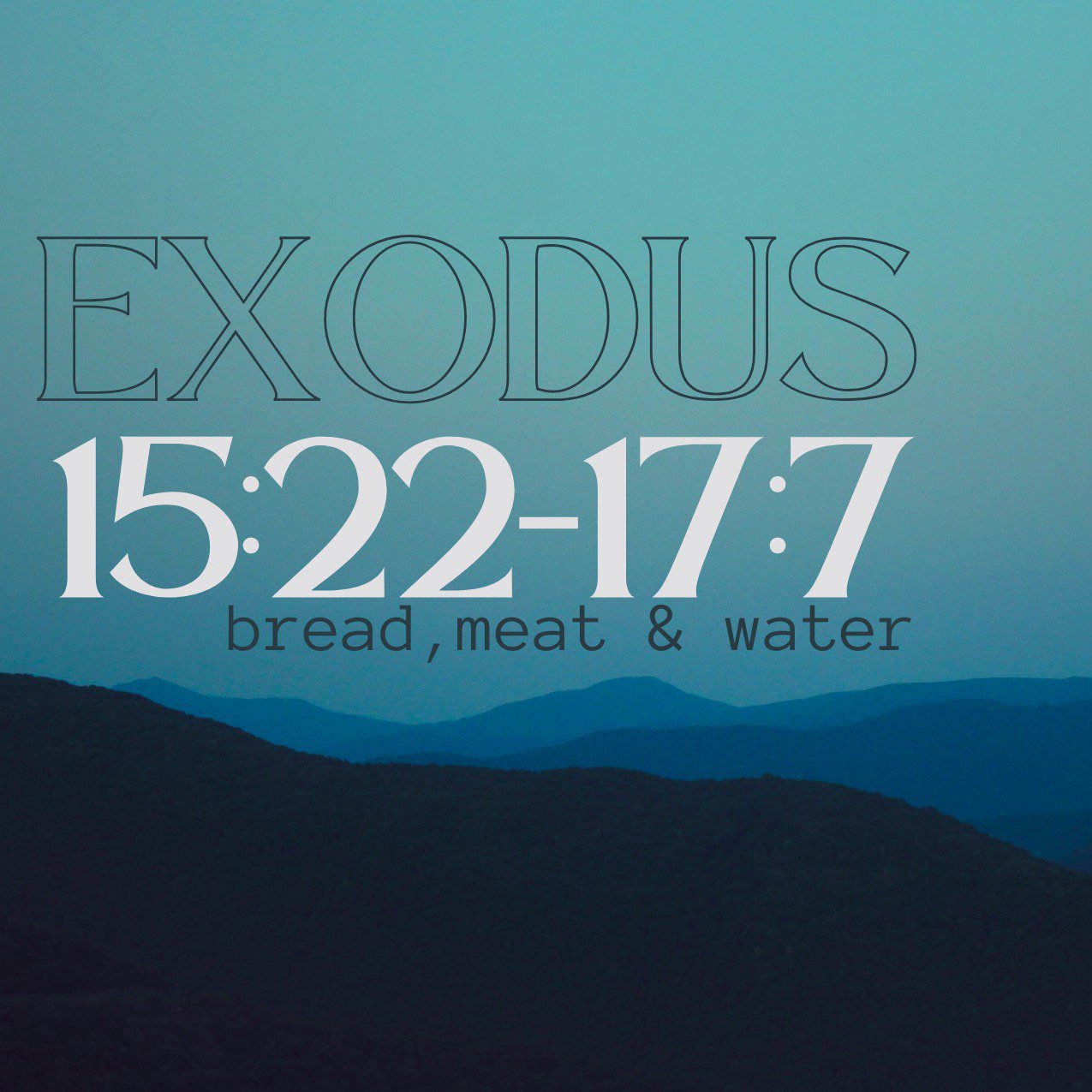 "Bread & Water" - Exodus 15:22-17:7 episode artwork