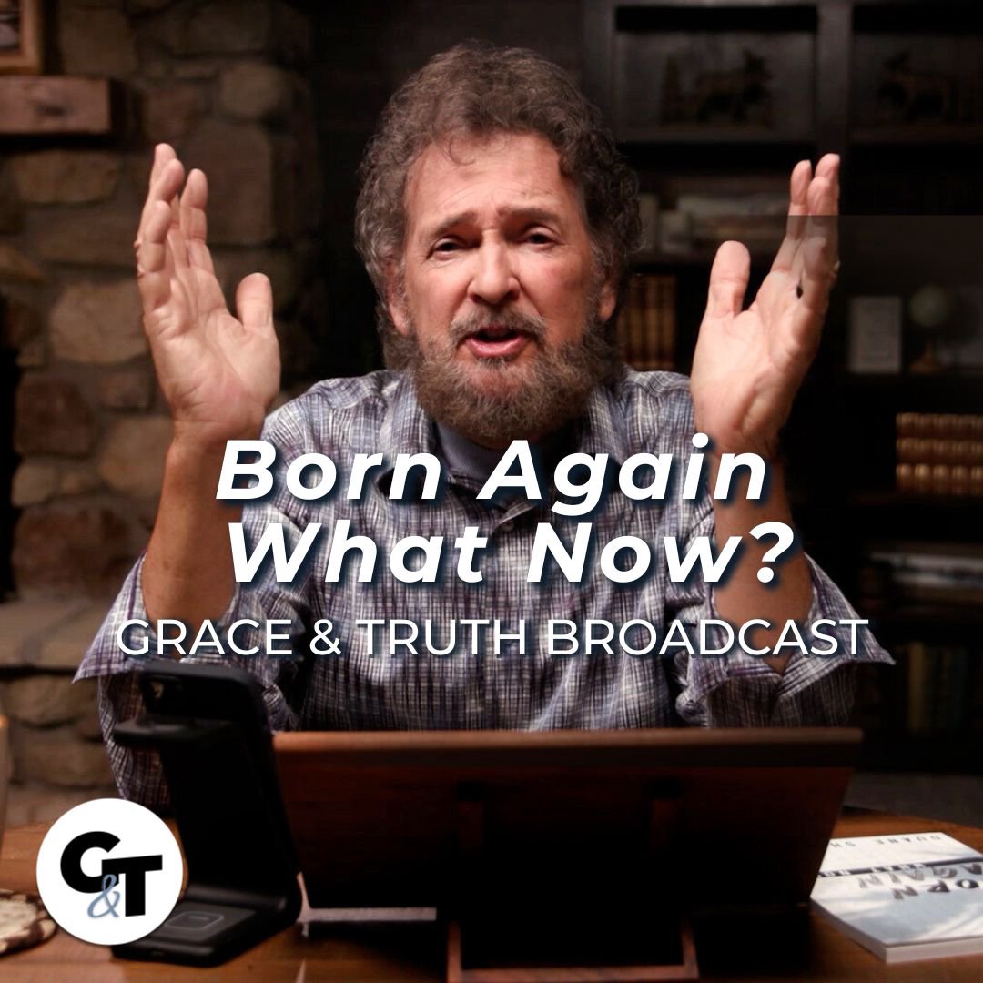 Born Again, What Now? | Episode 9 | Grace