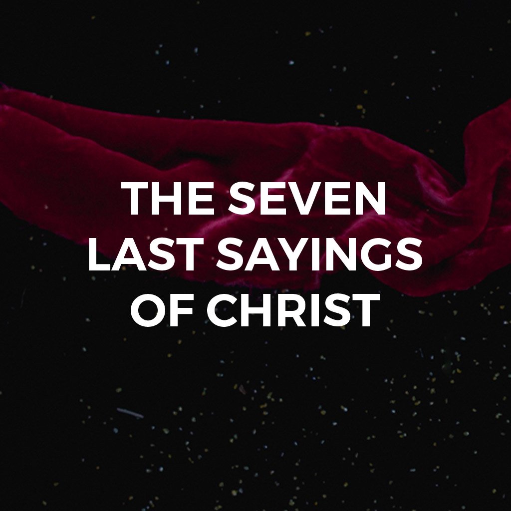 The Seven Last Sayings of Christ episode artwork