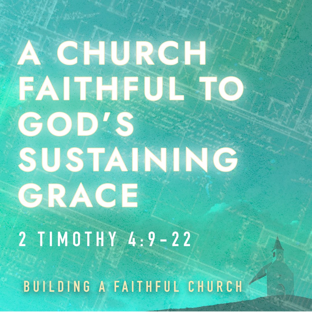 A Church Faithful to God's Sustaining Grace