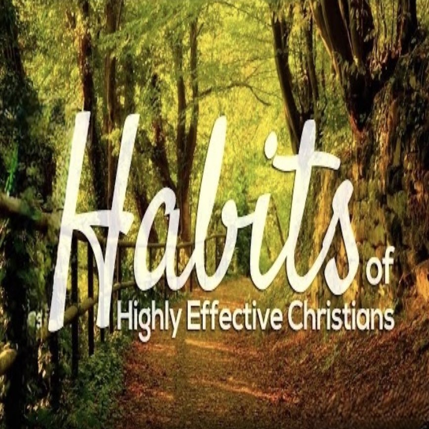Sunday 11.30 AM LiveStream: Six Habits Of Highly Effective Christians episode artwork