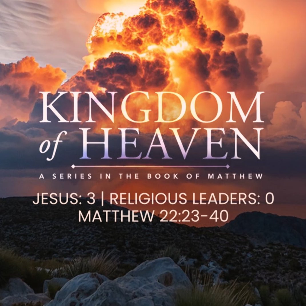 Kingdom of Heaven Pt 56 - Jesus: 3 | Religious Leaders: 0