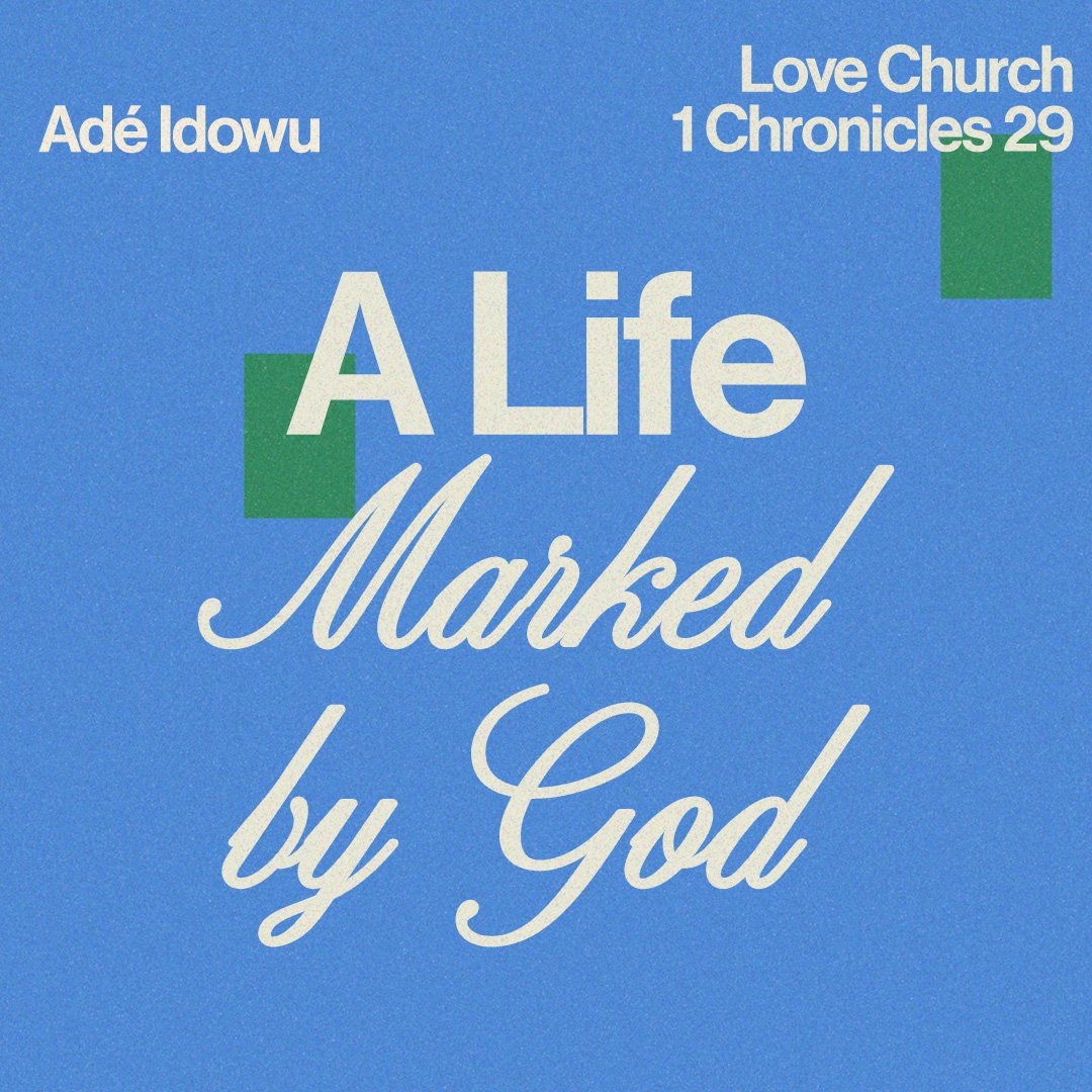 A Life Marked by God | Adé Idowu | 1 Chronicles 29 episode artwork