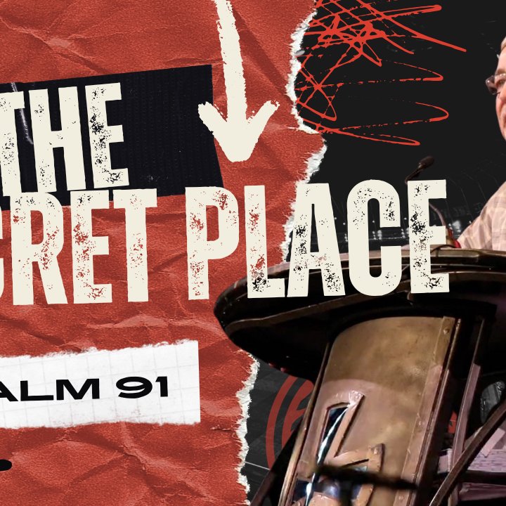 Psalm 91 - In the Secret Place episode artwork