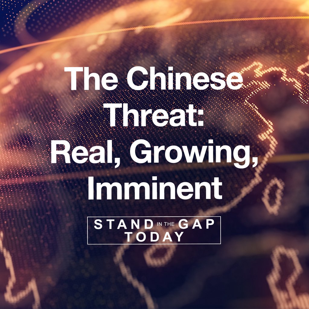 3/23/23 - The Chinese Threat: Real, Growing, and Imminent