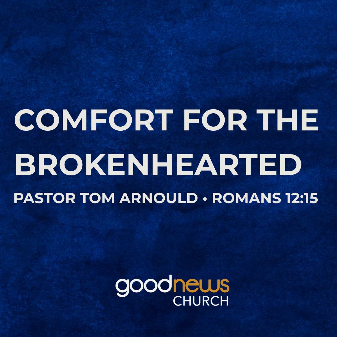 Comfort for the Brokenhearted