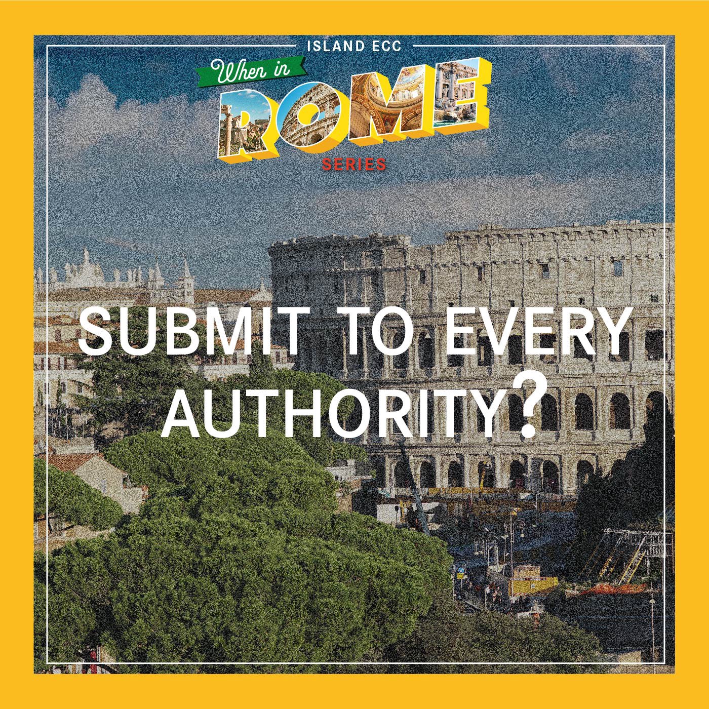 When in Rome: Submit to every authority? episode artwork