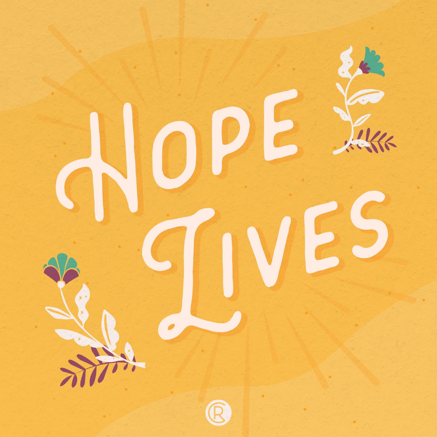 Hope Lives • Easter 2021 episode artwork