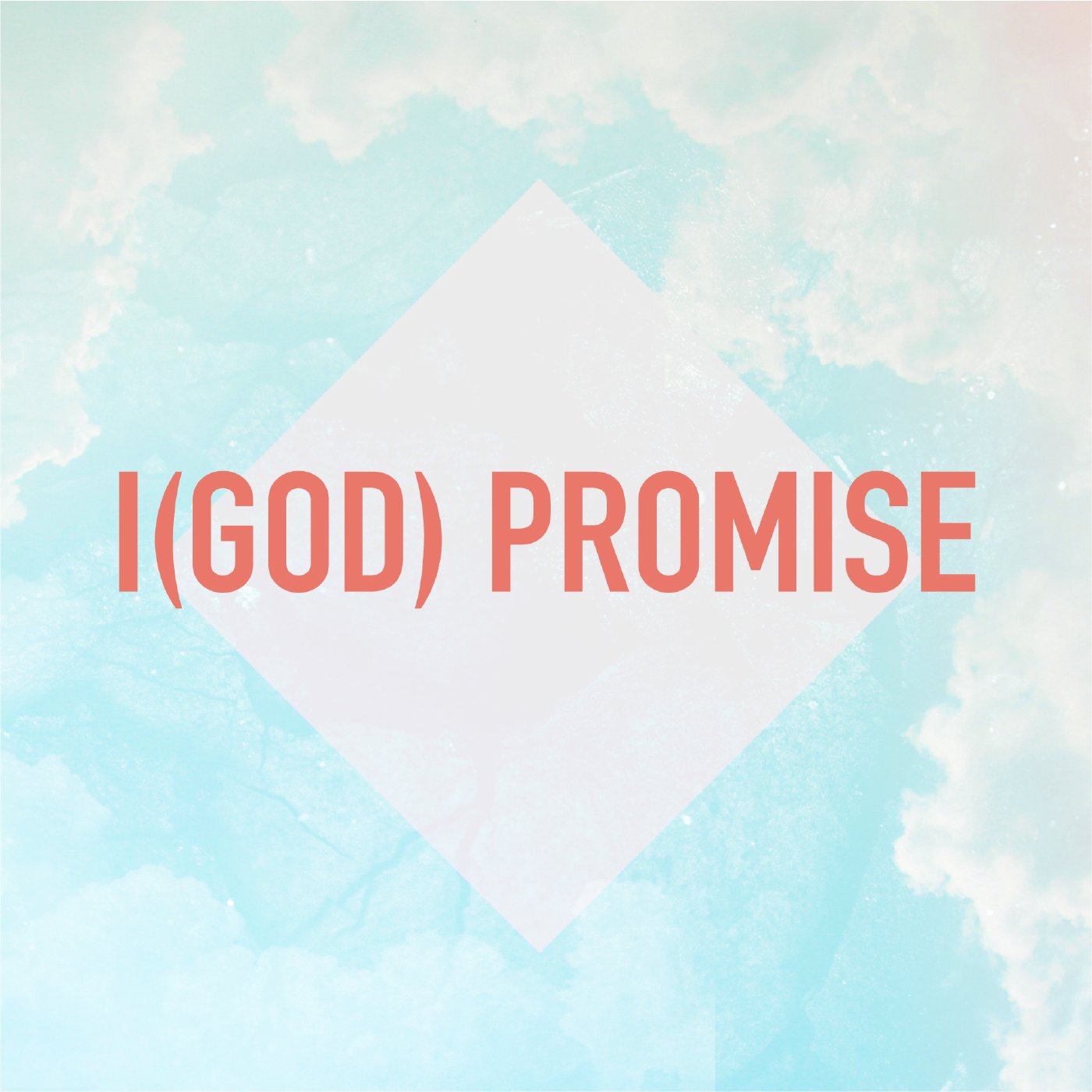 I (God) Promise : Part 4