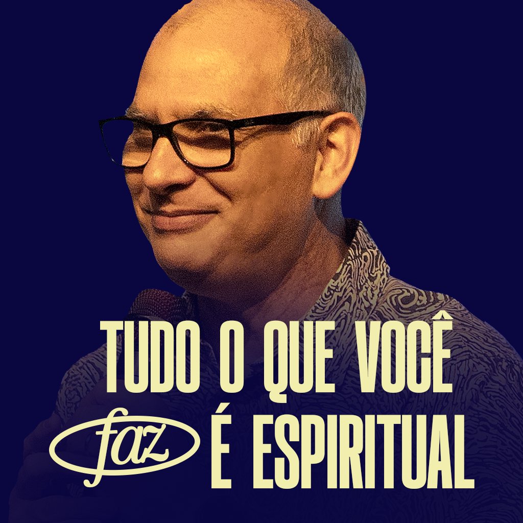Tudo o que voce faz e espiritual