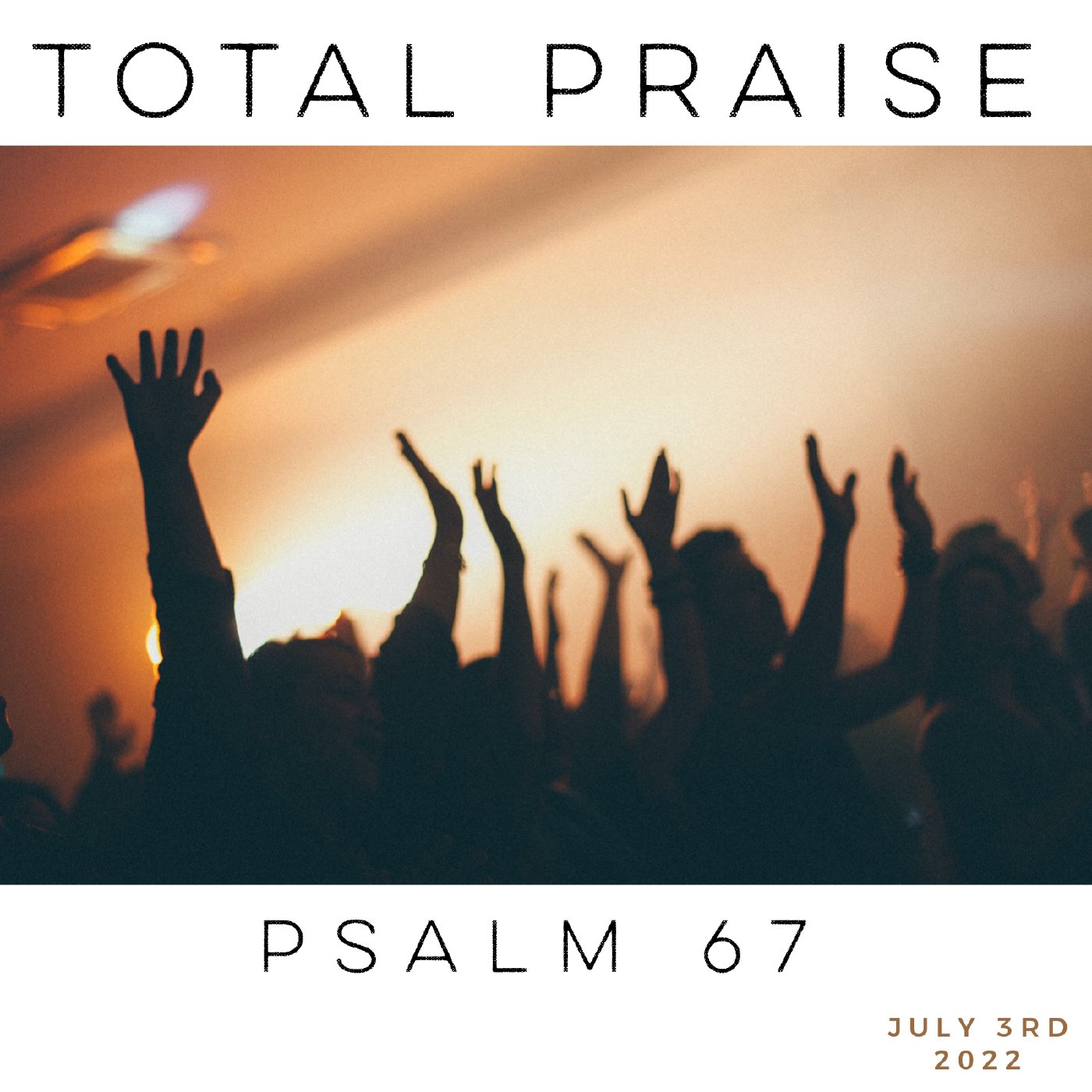 "Total Praise" - Psalm 67 episode artwork