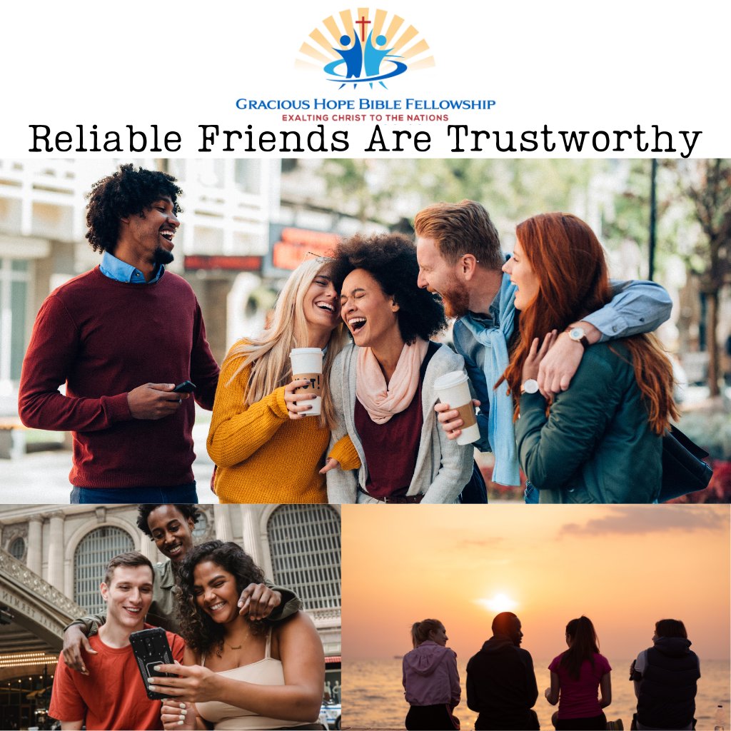 Reliable Friends Are Trustworthy