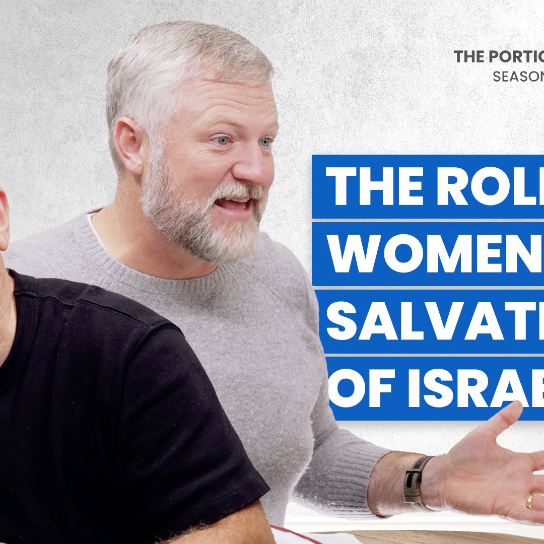 S8 | Ep13: The Role of Women & The Salvation of Israel