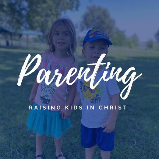 Parenting Part 3