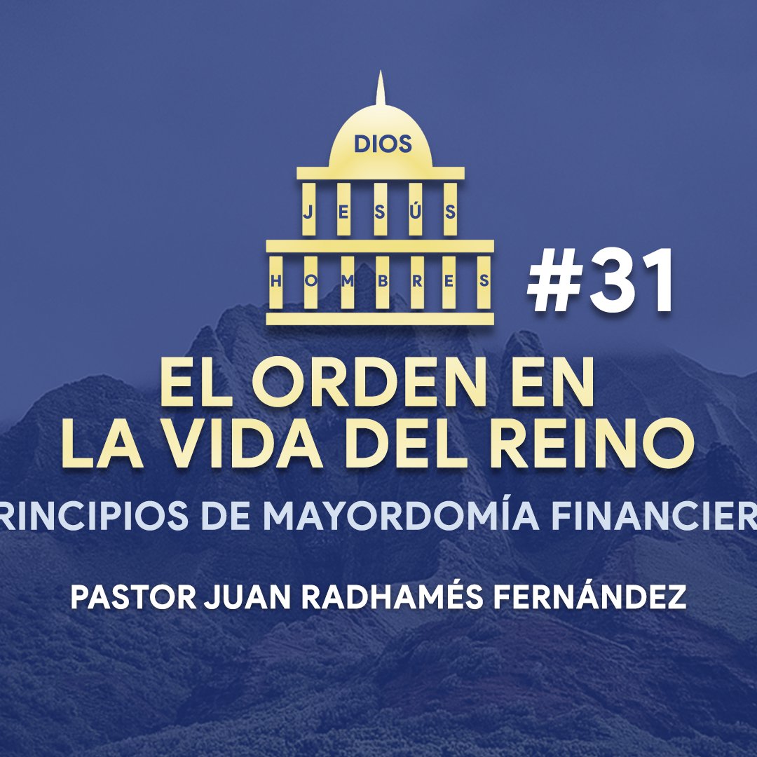 El Orden en la Vida del Reino #31 episode artwork