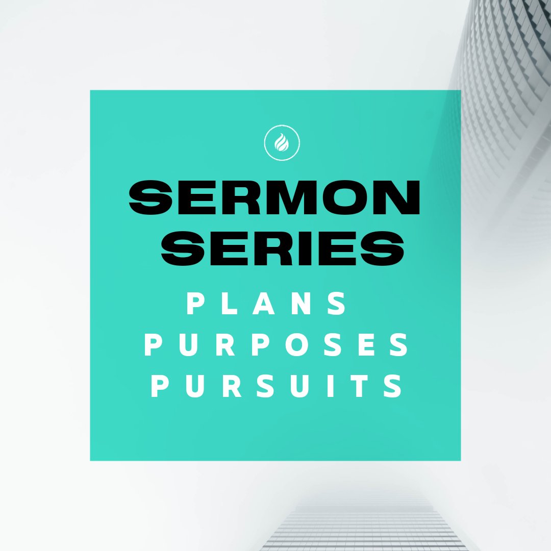 Plans Purpose & Pursuits