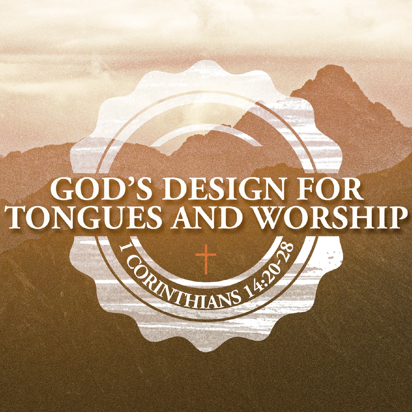 God’s Design for Tongues and Worship episode artwork