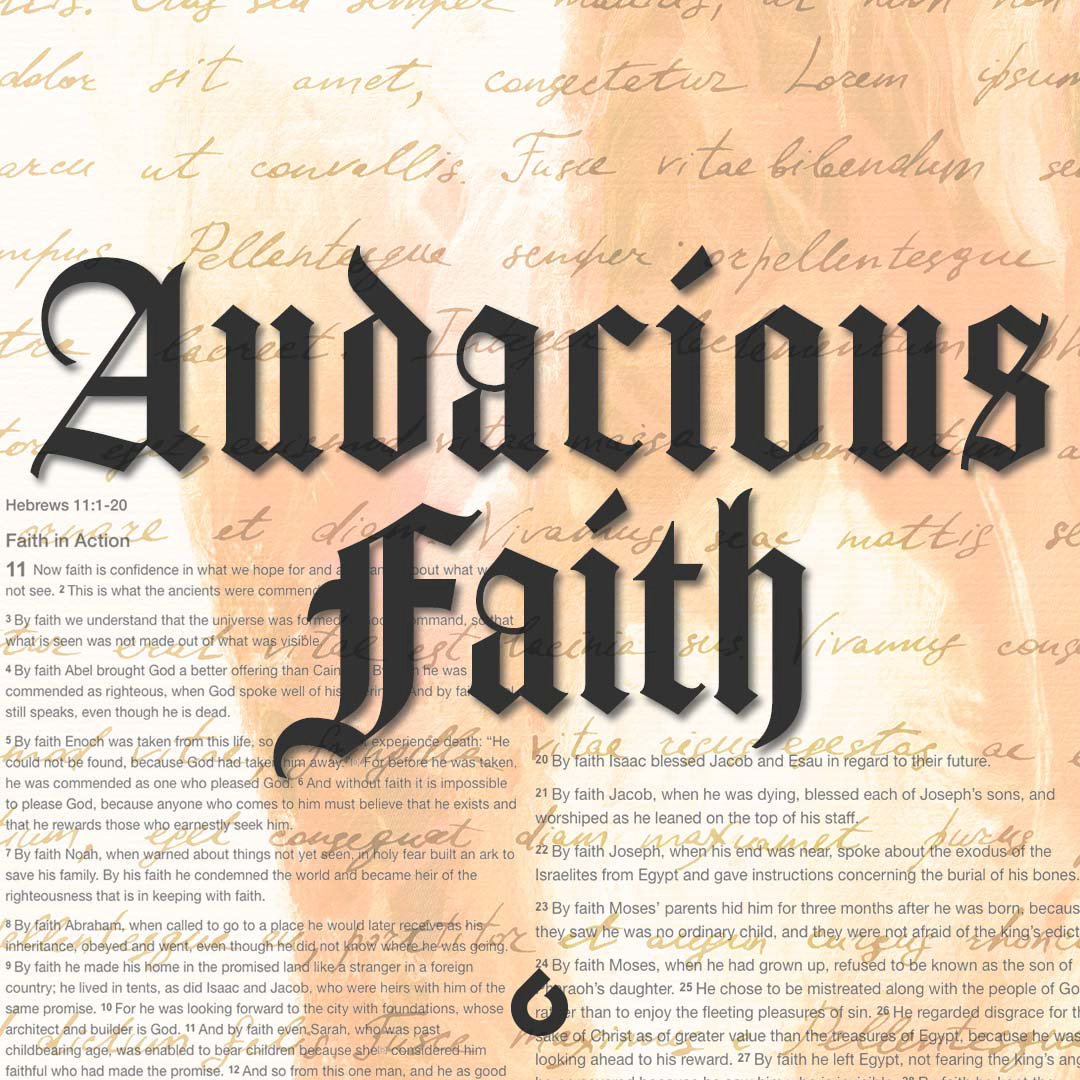 Audacious Faith | Part 3 episode artwork