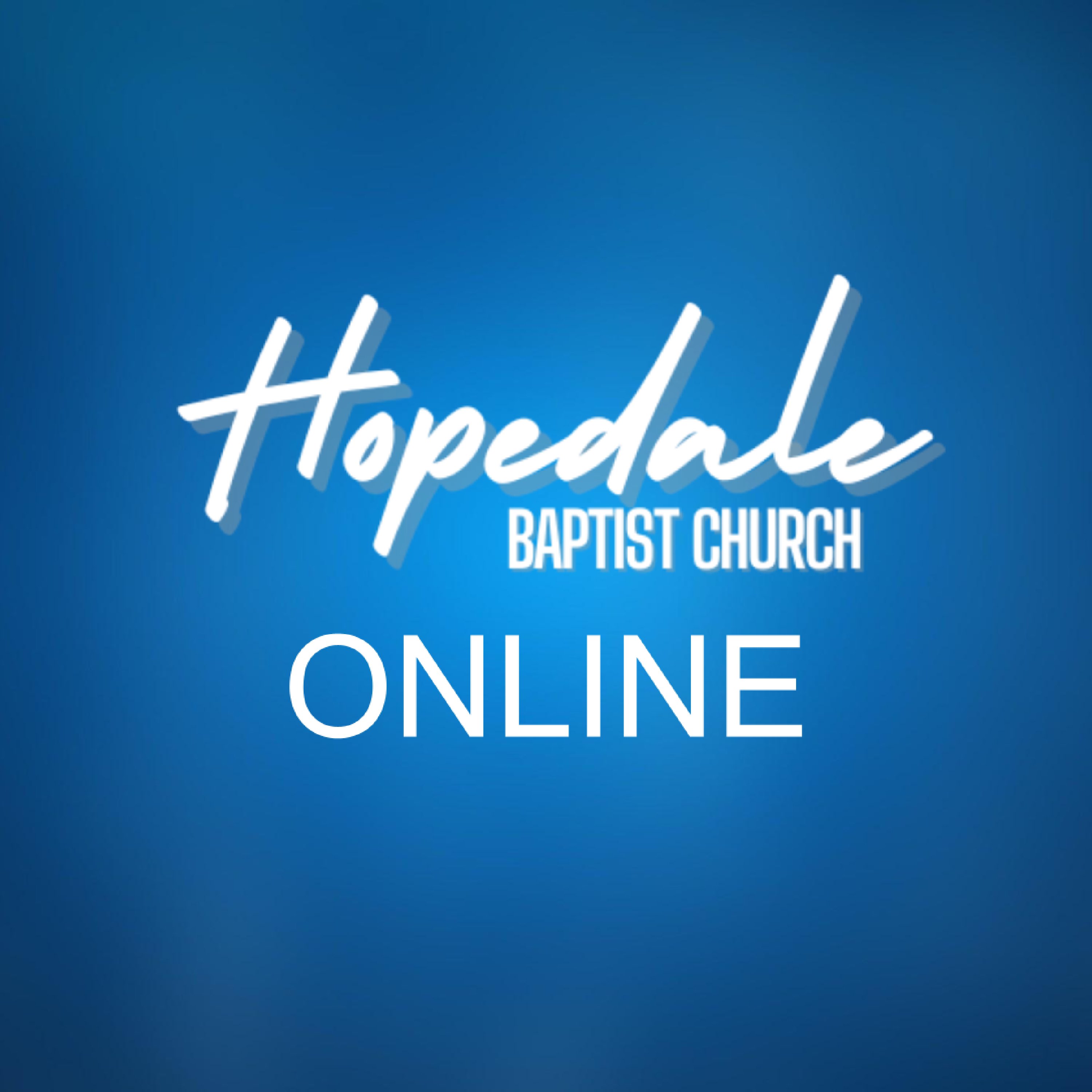 Hopedale Online Church Services podcast artwork
