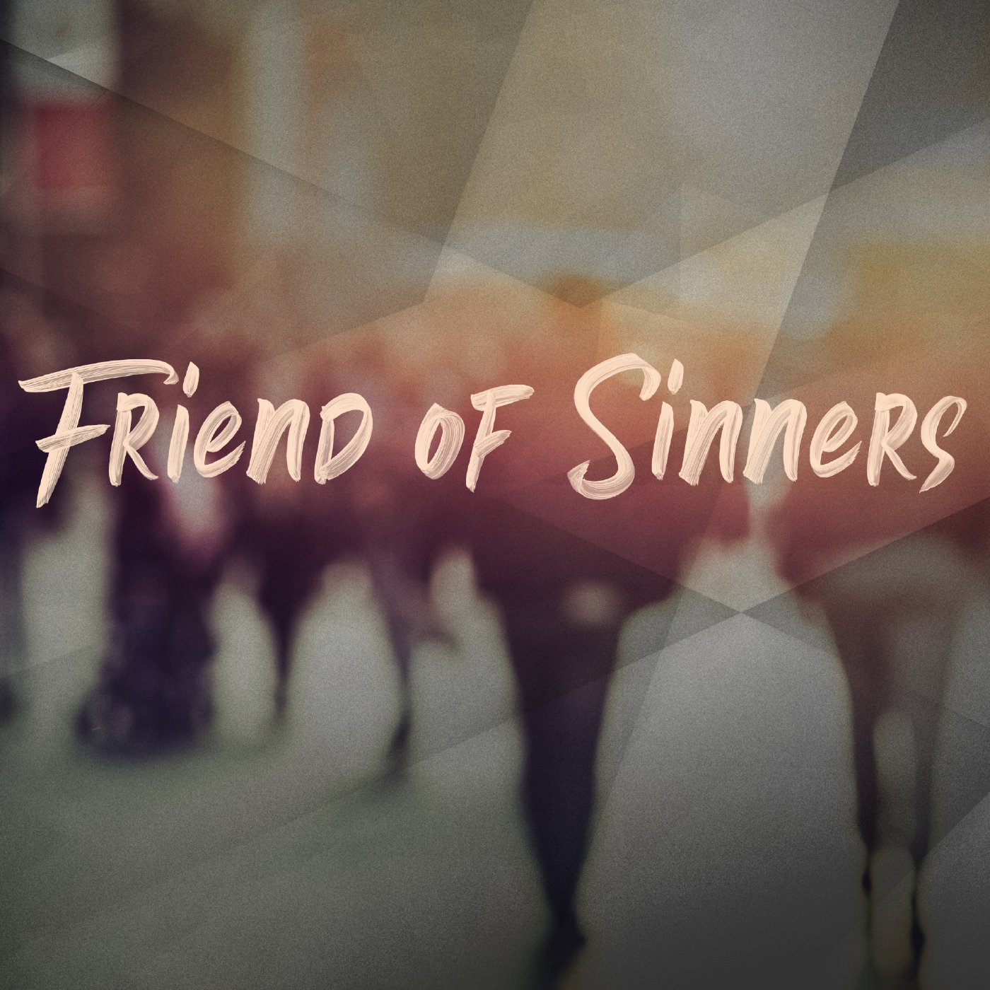 Friend of Sinners, Part 10