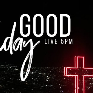Good Friday - 5pm