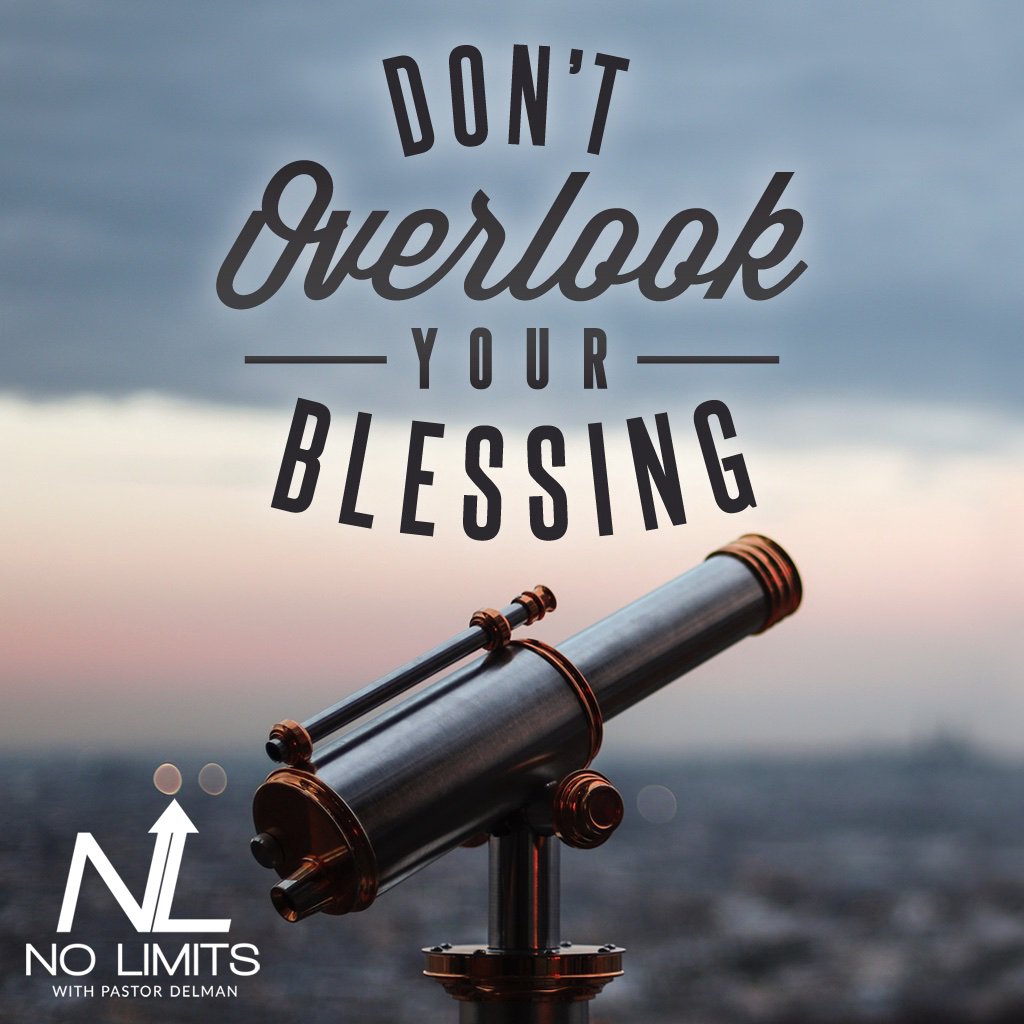 Don't Overlook Your Blessing